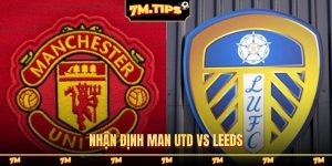 Nhận định Man Utd vs Leeds, 2h00, 14/4, vòng 32 EPL